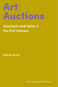 Book cover of Art Auctions by Kathryn Brown