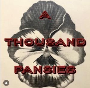 Logo for A Thousand Pansies project: a black and white graphic of a Pansy overlaid with the words 
