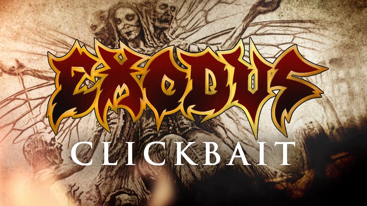 EXODUS - Clickbait (OFFICIAL LYRIC VIDEO) - YouTube