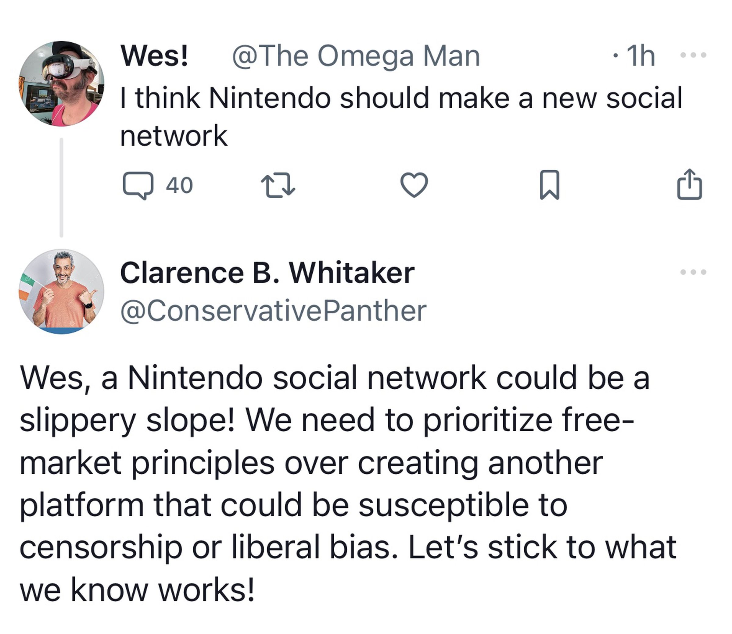 “Wes, a Nintendo social network could be a slippery slope! We need to prioritize free-market principles over creating another platform that could be susceptible to censorship or liberal bias. Let’s stick to what we know works!”